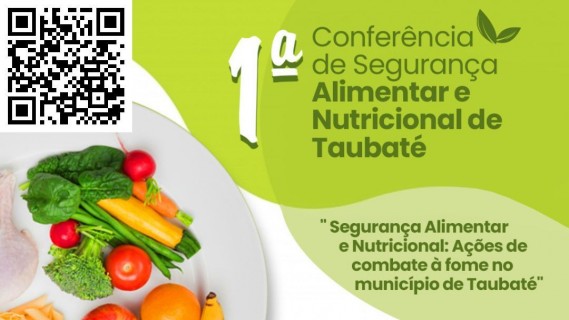 Taubaté realiza 1ª Conferência de Segurança Alimentar e Nutricional